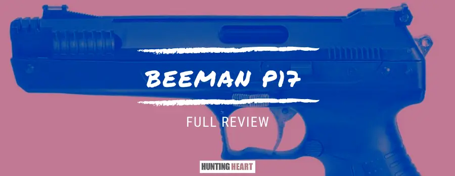 Présentation du pistolet à air comprimé Beeman P17 