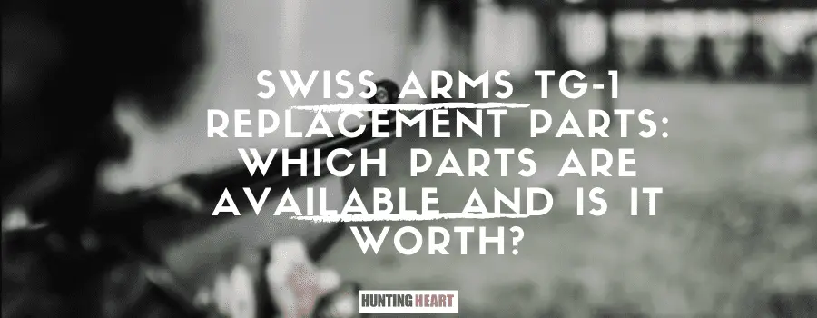 Swiss Arms TG-1-Ersatzteile: Welche Teile sind erhältlich und lohnt es sich?